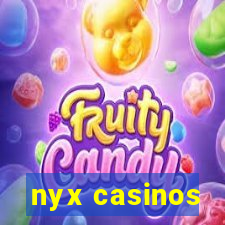 nyx casinos